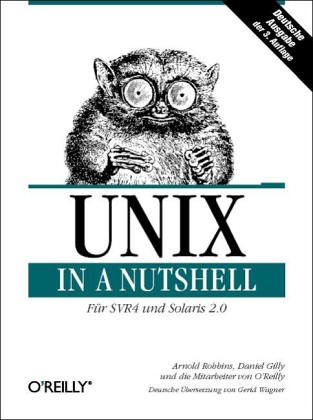 Beispielbild fr UNIX in a Nutshell. Deutsche Ausgabe fr System V bis Release 4 und Solaris 2.0 zum Verkauf von medimops