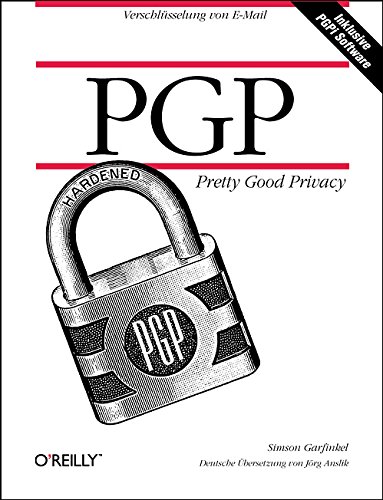 Stock image for PGP. Pretty Good Privacy. Verschlsselung von E- Mail for sale by medimops