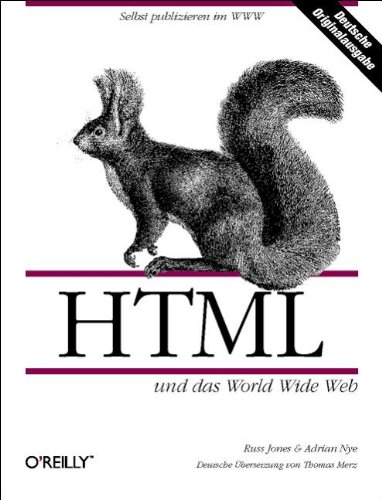 HTML und das World Wide Web inclusive HTML 3.0