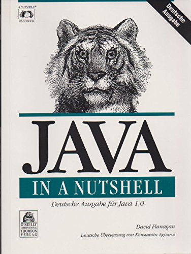 Beispielbild fr Java in a Nutshell. Deutsche Ausgabe fr Java 1.0 zum Verkauf von Gerald Wollermann