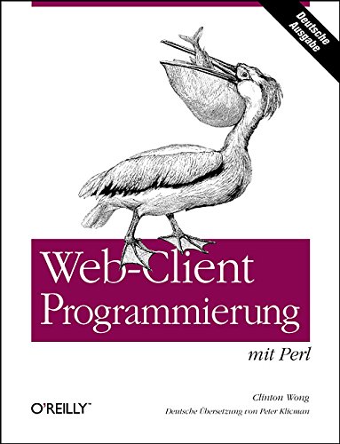 Beispielbild fr Web-Client-Programmierung mit Perl zum Verkauf von Buchpark