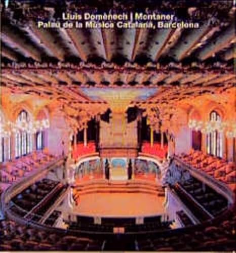 Beispielbild fr Lluis Domenech i Montaner, Palau de la Musica Catalana, Barcelona (Opus 8) (Opus Series,8) zum Verkauf von Revaluation Books