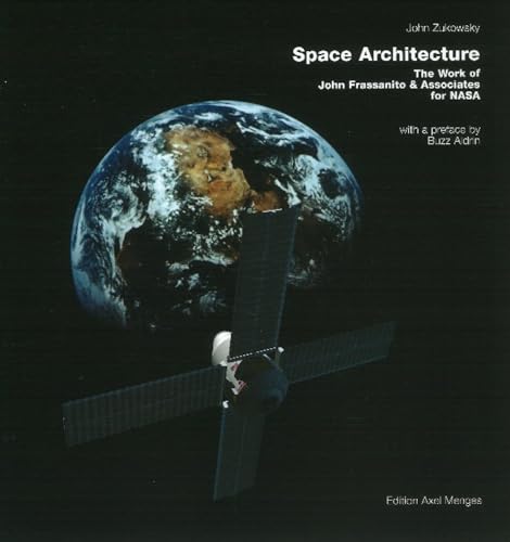 Space Architecture : The Work of John Frassanito & Associates for NASA