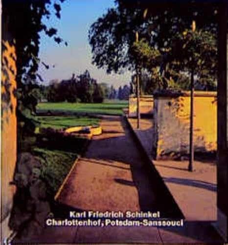 Imagen de archivo de Karl Friedrich Schinkel: Charlottenhof, Potsdam-Sanssouci a la venta por Revaluation Books