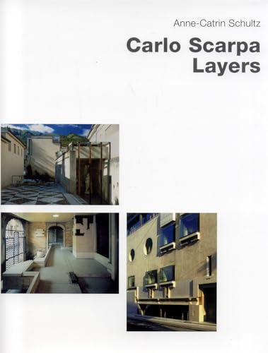 9783930698141: Carlo Scarpa--Layers
