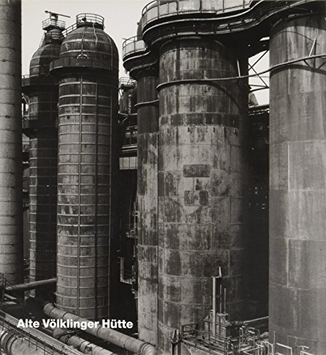 Alte Völklinger Hütte (Opus; Band 28) - Lucius Burckhardt; Georg Skalecki; Johann Peter Lüth (Texte); Hans Meyer-Veden (Photographien); Michael Robinson (Übersetzung)