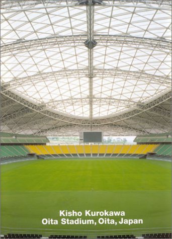 Kisho Kurokawa, Oita Stadium, Oita, Japan: Opus 46 (9783930698462) by Sharp, Dennis