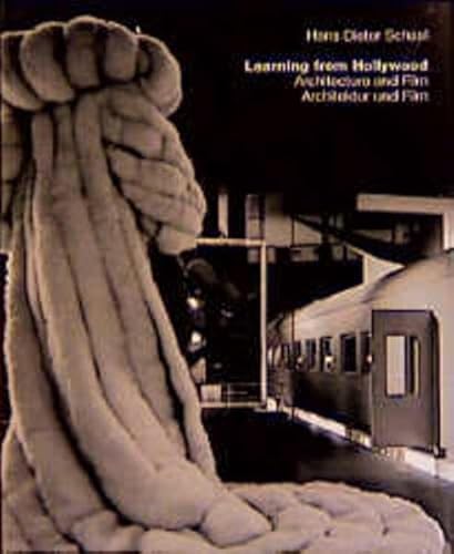 Learning from Hollywood. Architecture an Film. Architektur und Film.