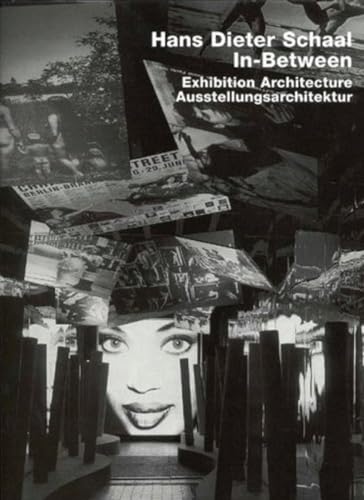 In-Between. Exhibition Architecture / Ausstellungsarchitektur. Ed. by Frank R. Werner. With contr...