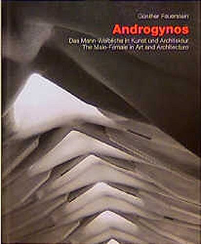 Imagen de archivo de Androgynos--The Male-Female in Art and Architecture a la venta por PAPER CAVALIER US