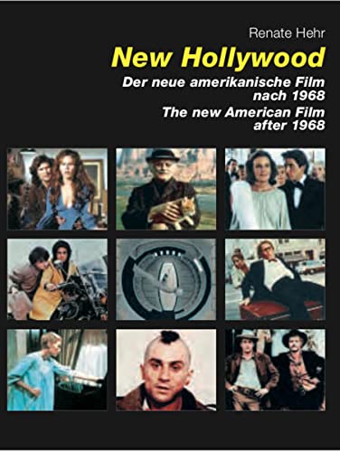New Hollywood : Der amerikanische Film nach 1968 - Renate Hehr