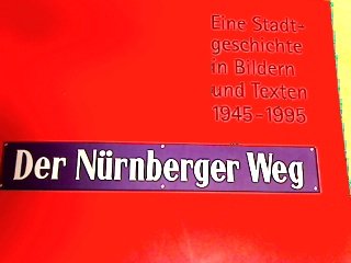 Beispielbild fr Der Nrnberger Weg 1945 - 1995 . Eine Stadtgeschichte in Bildern und Texten zum Verkauf von Antiquariat VinoLibros