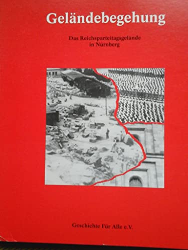 Stock image for Gelaendebegehung Das Reichsparteitagsgelaende in Nuernberg (1st) for sale by medimops