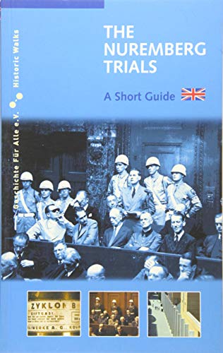 Beispielbild fr The Nuremberg Trials: A Short Guide zum Verkauf von Wonder Book