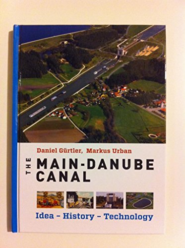 Beispielbild fr THE MAIN-DANUBE CANAL zum Verkauf von WorldofBooks