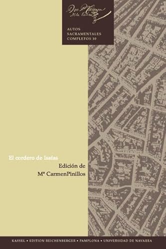 EL CORDERO DE ISAIAS. EDICION DE M. C. PINILLOS [AUTOS SACRAMENTALES COMPLETOS, 10]