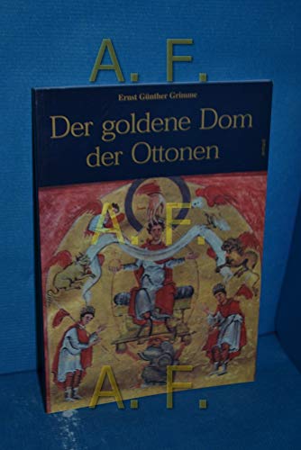 Beispielbild fr Der goldene Dom der Ottonen zum Verkauf von medimops