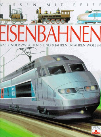 Beispielbild fr Eisenbahnen - Was Kinder zwischen 5 und 8 Jahren erfahren wollen zum Verkauf von ThriftBooks-Dallas