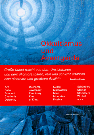 9783930717149: Okkultismus und Avantgarde: Von Munch bis Mondrian, 1900-1915 : Schirn Kunsthalle Frankfurt