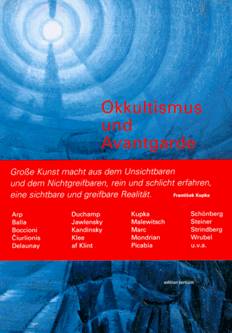 9783930717149: Okkultismus und Avantgarde: Von Munch bis Mondrian, 1900-1915 : Schirn Kunsthalle Frankfurt (German Edition)