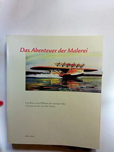 Stock image for Das Abenteuer der Malerei =: The adventure of painting for sale by WorldofBooks