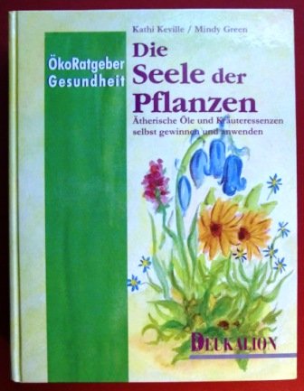 Stock image for Die Seele der Pflanzen for sale by medimops