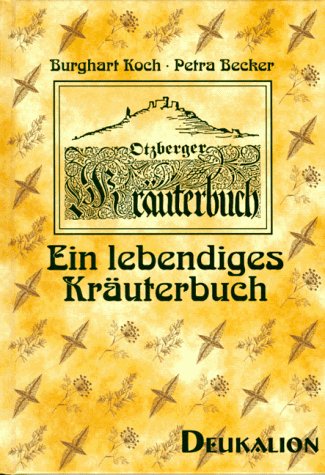 Stock image for Ein lebendiges Kruterbuch. Otzberger Kruterbuch for sale by medimops