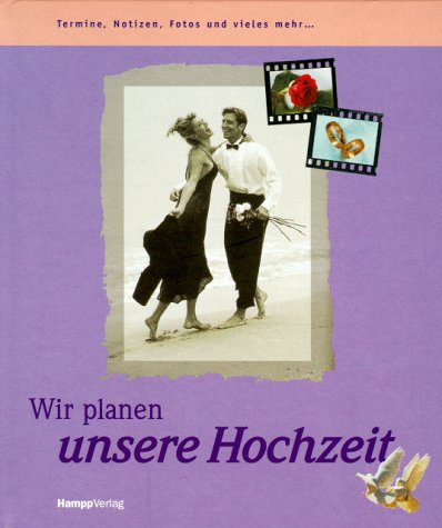 Beispielbild fr Wir planen unsere Hochzeit, Termine, Notizen, Fotos und mehr zum Verkauf von Antiquariat am Mnster Gisela Lowig