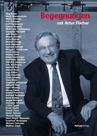 Beispielbild fr Begegnungen mit Artur Fischer zum Verkauf von medimops