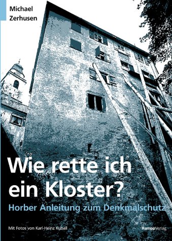 Beispielbild fr Wie rette ich ein Kloster? zum Verkauf von Gabis Bcherlager