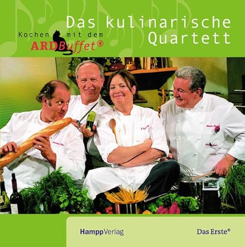 Beispielbild fr Das kulinarische Quartett: Kochen mit dem ARD-Buffet zum Verkauf von medimops