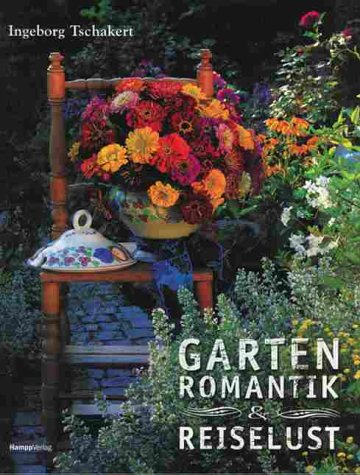 Imagen de archivo de Gartenromantik und Reiselust a la venta por medimops