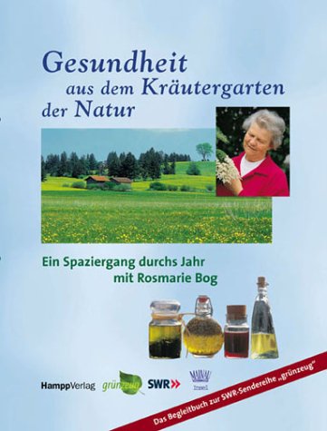 Beispielbild fr Gesundheit aus dem Krutergarten der Natur zum Verkauf von medimops