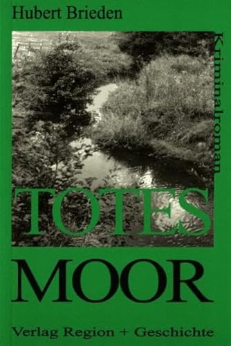 Beispielbild fr Totes Moor: Kriminalroman zum Verkauf von medimops