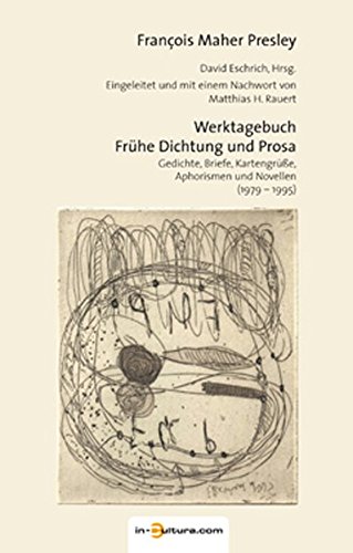 Beispielbild fr Werktagebuch: Frhe Dichtung und Prosa. Gedichte, Briefe, Kartengre, Aphorismen und Novellen (1979-1995) zum Verkauf von medimops