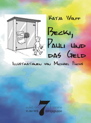 9783930730490: Becki, Pauli und das Geld - Wolff, Katja