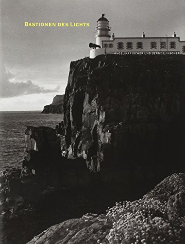 Beispielbild fr Bastionen des Lichts. Leuchttrme an der schottischen Atlantikkste. Fotografie von Angelika Fischer. Text von Bernd Erhard Fischer. zum Verkauf von Antiquariat Gntheroth