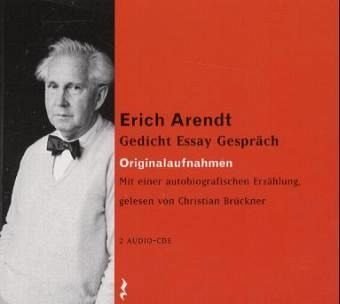 9783930752263: Erich Arendt - Gedicht. Essay. Gesprch. 2 CDs: Originalaufnahmen