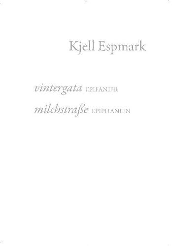 9783930754595: vintergata / milchstrae: Epifanier / Epiphanien (Schwedische Literatur der Moderne) - Espmark, Kjell