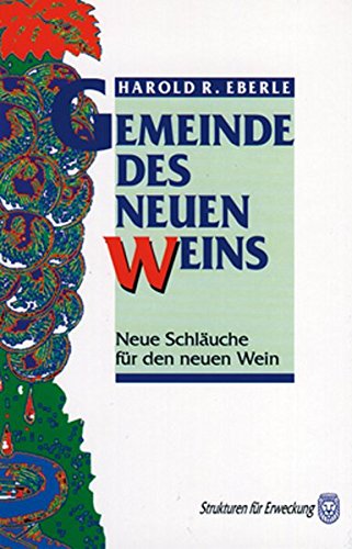 9783930764020: Gemeinde des neuen Weins: Neue Schluche fr den neuen Wein (Livre en allemand)
