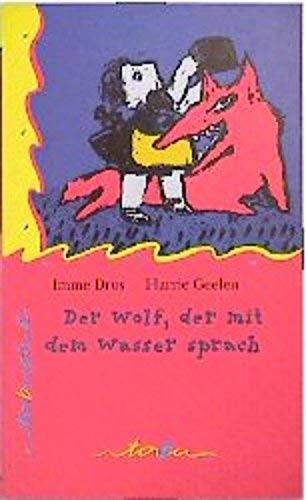 Beispielbild fr Der Wolf, der mit dem Wasser sprach zum Verkauf von Eulennest Verlag e.K.