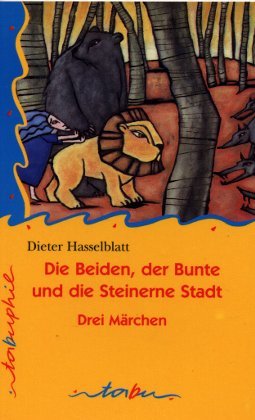 Beispielbild fr Tabu Taschenbcher, Nr.61, Die Beiden, der Bunte und die Steinerne Stadt zum Verkauf von medimops