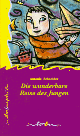 9783930777747: Tabu Taschenbcher, Nr.74, Die wunderbare Reise des Jungen