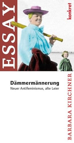 Stock image for Dmmermnnerung: Neuer Antifeminismus, alte Leier for sale by medimops