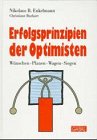 Stock image for Erfolgsprinzipien der Optimisten. Wnschen, Planen, Wagen, Siegen for sale by medimops