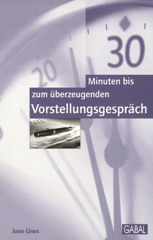 Beispielbild fr 30 Minuten bis zum berzeugenden Vorstellungsgesprch zum Verkauf von Leserstrahl  (Preise inkl. MwSt.)