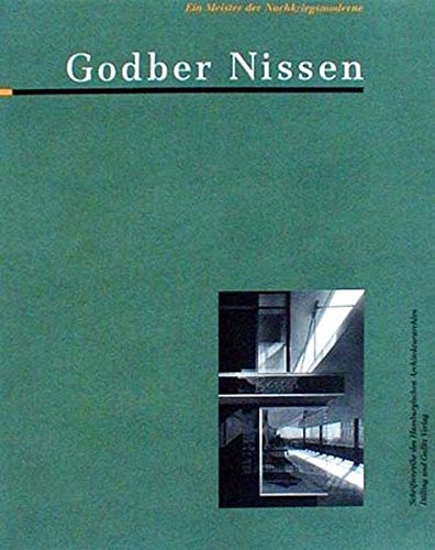 Stock image for Godber Nissen. Ein Meister der Nachriegsmoderne von Hartmut Frank (Hrg.) und Ullrich Schwarz (Hrg.) for sale by BUCHSERVICE / ANTIQUARIAT Lars Lutzer