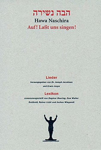 Hawa Naschira: Auf! Laßt uns singen! Bd. 1 Lieder, Bd. 2 Lexikon - Walter Gotthold, Zew, Rainer Licht und Dagmar Deuring