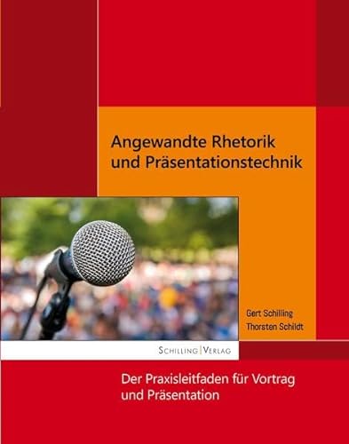 9783930816668: Angewandte Rhetorik und Prsentationstechnik: Der Praxisleitfaden fr Vortrag und Prsentation