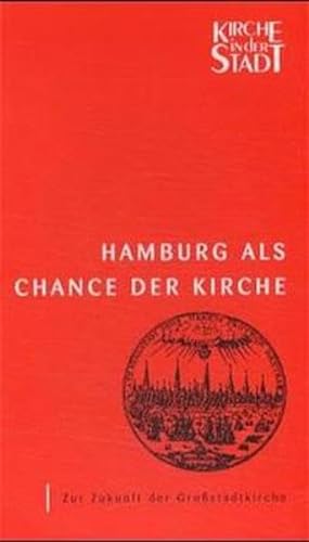 Stock image for Hamburg als Chance der Kirche for sale by Leserstrahl  (Preise inkl. MwSt.)